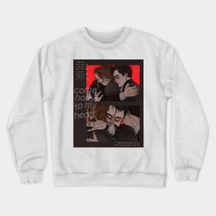 come home Crewneck Sweatshirt